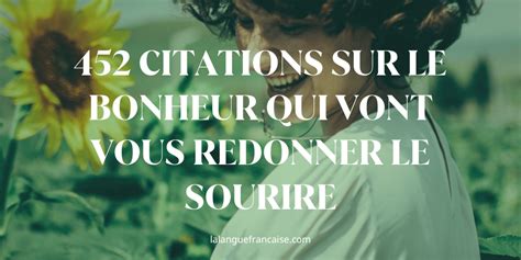 la bonne personne citation|452 citations sur le bonheur qui vont vous redonner le。